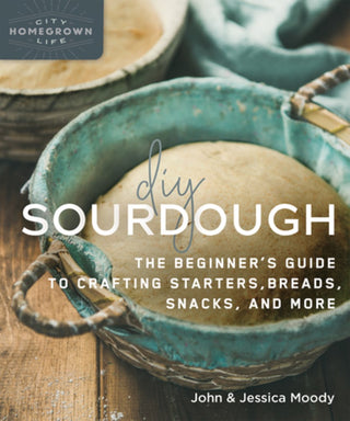DIY Sourdough - Recipe Book