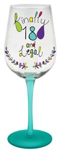 Just Saying Wine Glass - 18 and Legal