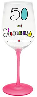 Just Saying Wine Glass - 50 and Glamorous