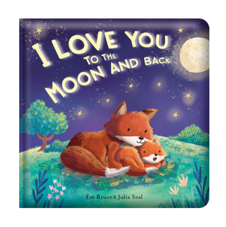 Storytime - Padded Board Book - I love you to the moon and back