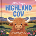 Storytime - Padded Board Book - I love being a Highland Cow