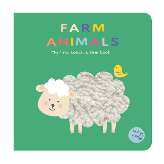 Baby's world - Touch and feel board book Farm Animals