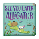Storytime - Padded Board Book -See you later, Alligator
