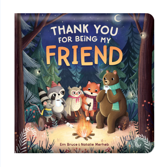 Storytime - Padded Board Book - Thank you for being my Friend