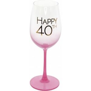 Happy 40th Pink Wine Glass